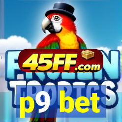 p9 bet